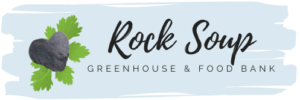 Rock Soup Greenhouse & Foodbank